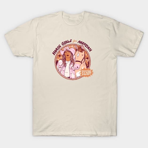 Horse Girls for Abortion! Abortion is a Human Right T-Shirt by Liberal Jane Illustration